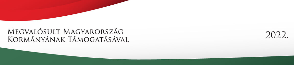 Magyarország kormányának támogatásával 2022
